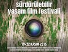 Sürdürülebilir Yaşam Film Festivali Başladı